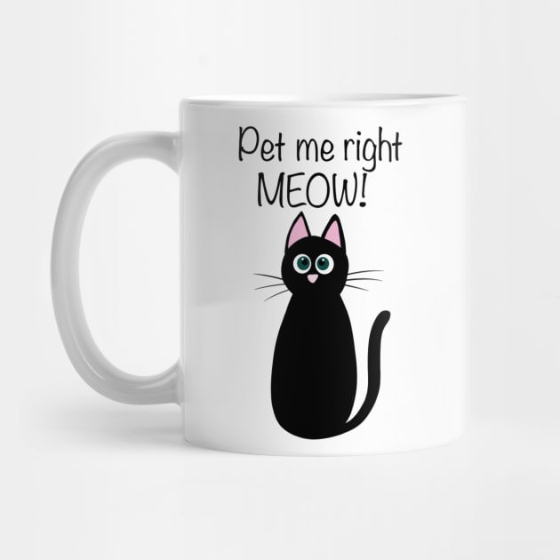 Cute black cat illustration with quote "Pet me right MEOW!" by Ieva Li ART